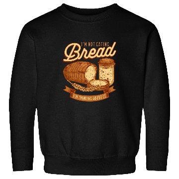 Discover Bread Sourdough Bakery Bread Making Baker Sweatshirts