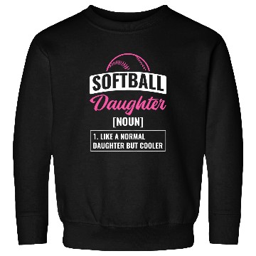 Discover Daughter Description Meaning Softball 1 Sweatshirts