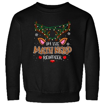 Discover Im The Math Nerd Reindeer Christmas Sweatshirts
