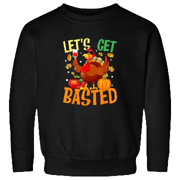 Discover Lacrosse Gift lets get basted cool turkey autumn 2thanksgiving 2 Sweatshirts