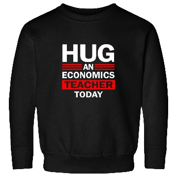 Discover economics Teacher 8 Sweatshirts