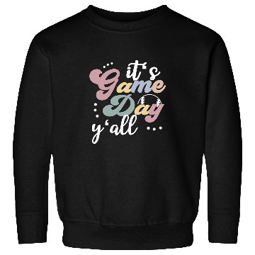 Discover Its Game Day Softball Game Day 1 Sweatshirts