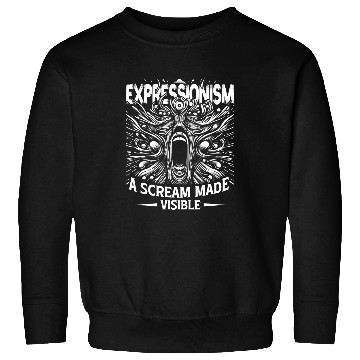 Discover Expressionism A Scream Made Visible Expressionist Designs Sweatshirts