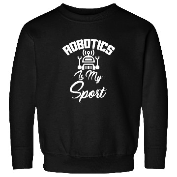 Discover Robotics Is My Life t   Computer Programming Hardware Sweatshirts