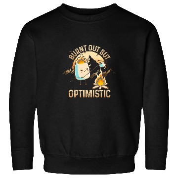 Discover Burnt Out But Optimistic Retro vintages Camping Campfire Sweatshirts