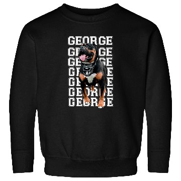 Discover George The Rottweiler Sweatshirts