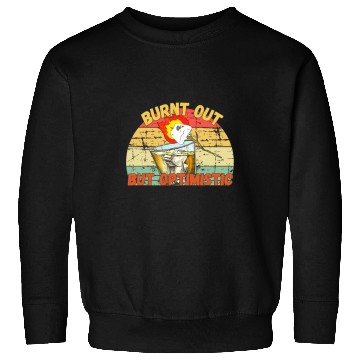 Discover Burnt Out But Optimistic Camping Campfire Drinking Team Sweatshirts