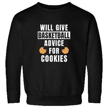 Discover Basketball Advice For Cookie Coaching Funny Basketball Coach Sweatshirts