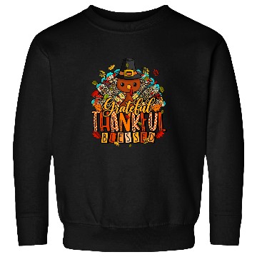 Discover Thankful Grateful Blessed Happy Thanksgiving Pilgrim Turkey 22 Sweatshirts