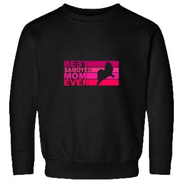 Discover Dog Samoyed Womens bests Samoyed Mom Ever Sweatshirts
