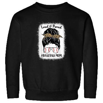 Discover Loud Proud Baseball softball Mom Messy Bun Leopard Bleached Sweatshirts