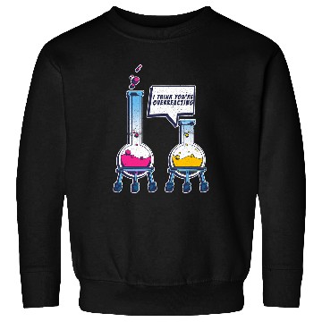 Discover Funny Science Puns Chemist Scientist Geek Nerd Chemistry Sweatshirts