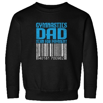 Discover Funny Gymnastics Dad Scan For Payment Fathers Day Mens Sweatshirts