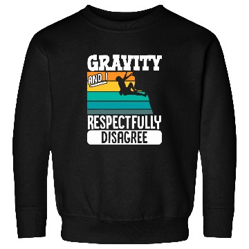 Discover Gravity And I Respectfully Disagree Rock Climbing Climber Sweatshirts