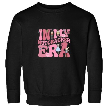 Discover In My Nutcracker Era Pink Christmas Nutcracker Ballet Womens Sweatshirts