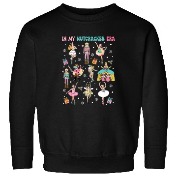 Discover In My Nutcracker Era Pink Christmas Nutcracker Ballet Squad Sweatshirts