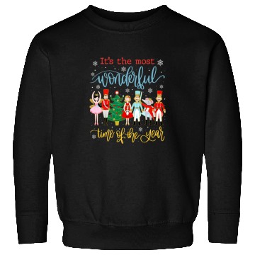 Discover Its The mosts Time Wonderful Of The Year Christmas Nutcracker Sweatshirts