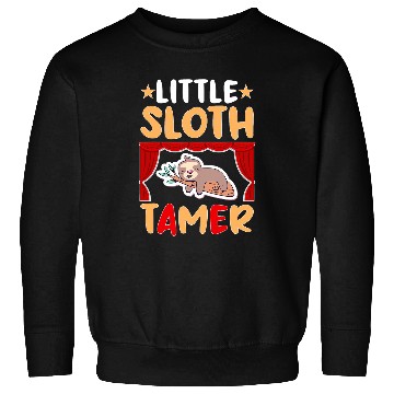 Discover Circus For Kids Little Sloth Tamer 1 Sweatshirts