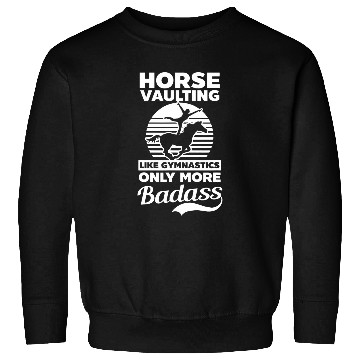 Discover Like Gymnastics But More Badass Design Equestrian Sweatshirts