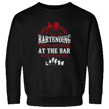 Discover Bartender Mixologist Bartending What Happens At The Bar Sweatshirts