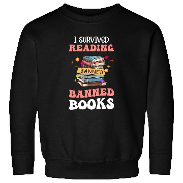 Discover I Survived Reading Banned Books Week Librarian Groovy Reader Sweatshirts