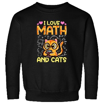 Discover Math Nerd Math Teacher Cat Lover I Love Math And Cats 28 Sweatshirts