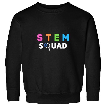 Discover STEM Squad Science Technology Engineering Math Steminist Sweatshirts