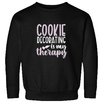 Discover Cookie Decorating Is My Therapy Cookie Decorator Sweatshirts