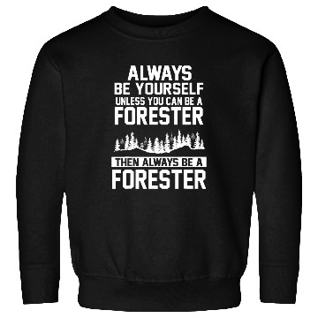 Discover Forest Forestry Worker Forester 211 Sweatshirts