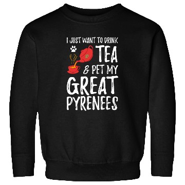 Discover Great Pyrenees Dog Lover Tea Drinker Funny Dog Mom T Sweatshirts
