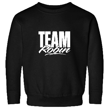Discover Team Robin Name Cheer for Robin Support Sweatshirts