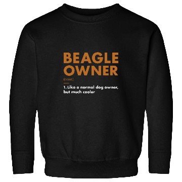 Discover Dog Beagle Owner Definition Sweatshirts