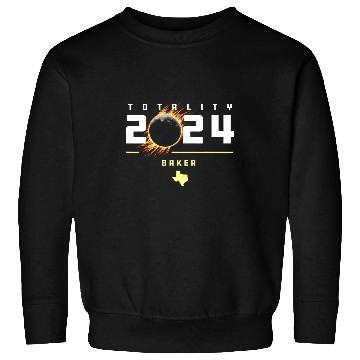 Discover Baker Texas 2024 Total Solar Eclipse Sweatshirts