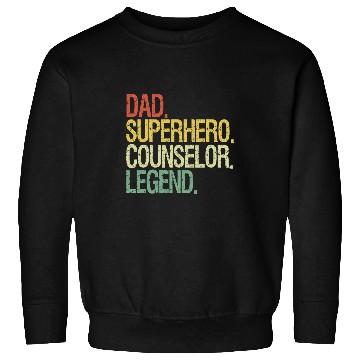 Discover Dad superhero counselor legend Sweatshirts