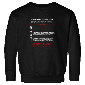 Discover THREE LAWS OF ROBOTICS 2THE ZEROTH LAW Sweatshirts