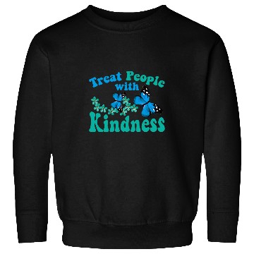 Discover Treat People With Kindness Butterfly Flower Sweatshirts