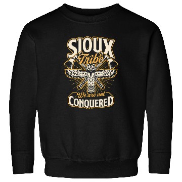 Discover Sioux Tribe We Are Not Conquered Native American Indigenous Sweatshirts