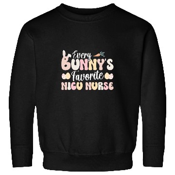 Discover Favorite NICU nurses Easter Bunny NICU Nursing Easter Day Sweatshirts