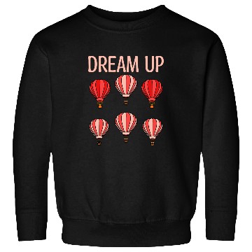 Discover Hot Air Balloon Thrill Seeker Balloonist Ballooning 1 Sweatshirts
