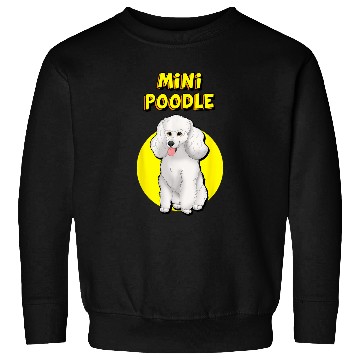 Discover Cute White Miniature Poodle Sweatshirts