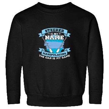 Discover Steerer Is My Name Funny Dragon Boat Racing Sweatshirts