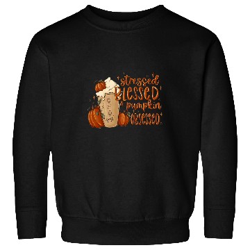 Discover Turkey Day   Stressed Blessed Pumpkin Spice Obsessed Sweatshirts