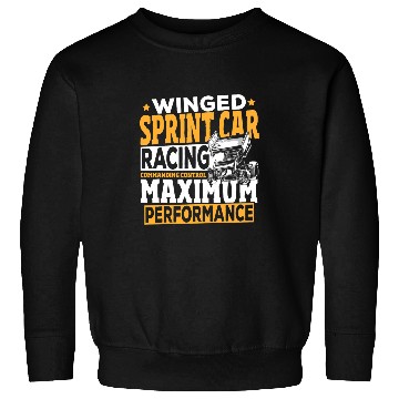 Discover Winged Sprint Car Racing Commanding Control Performance Sweatshirts