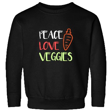 Discover Peace Love Veggies Vegetable Sweatshirts