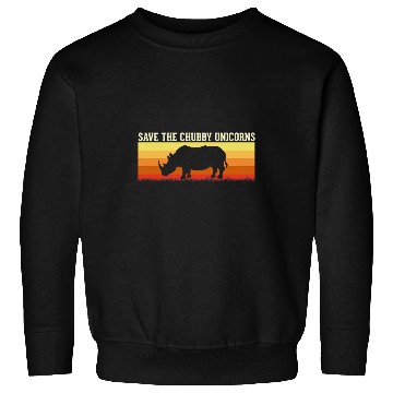 Discover Phrase Rhino Saying Rhinoceros Save The Chubby Unicorns Sweatshirts