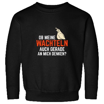 Discover Whether Quail An Mich Denken Bird Breeder Quail Sweatshirts