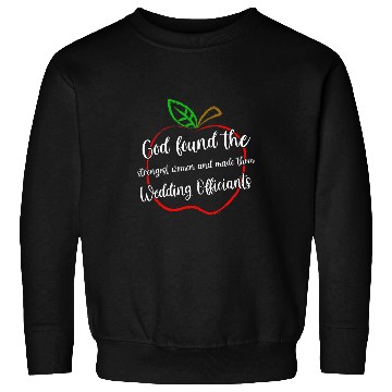 Discover Strongest Wedding Officiant Sweatshirts