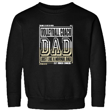 Discover Like A Normal Dad Father Volleyball Coach Sweatshirts