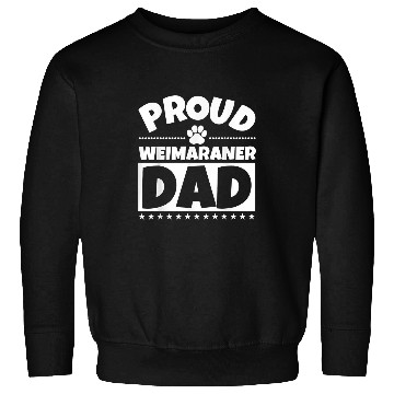 Discover Weimaraner Dog Dad Proud Funny Sweatshirts
