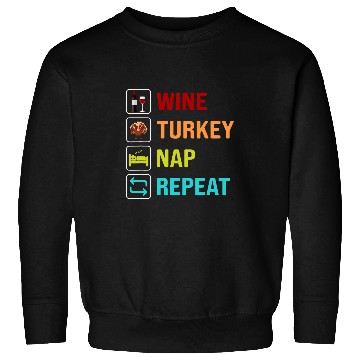 Discover Wines Turkey Nap Repeat Thanksgiving Womens Sweatshirts